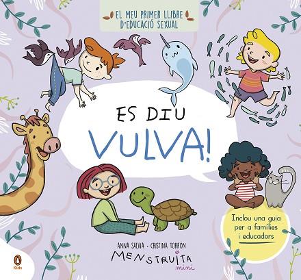 ES DIU VULVA! | 9788419511119 | SALVIA, ANNA / TORRÓN (MENSTRUITA), CRISTINA | Llibres Parcir | Librería Parcir | Librería online de Manresa | Comprar libros en catalán y castellano online