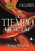 Tiempo fractal, el | 9788478087976 | Braden,Gregg | Llibres Parcir | Llibreria Parcir | Llibreria online de Manresa | Comprar llibres en català i castellà online
