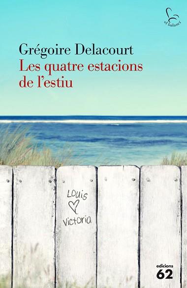 LES QUATRE ESTACIONS DE L'ESTIU | 9788429774801 | GRÉGOIRE DELACOURT | Llibres Parcir | Llibreria Parcir | Llibreria online de Manresa | Comprar llibres en català i castellà online