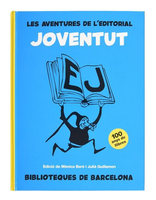 LES AVENTURES DE L'EDITORIAL JOVENTUT | 9788491565390 | AA.VV. | Llibres Parcir | Llibreria Parcir | Llibreria online de Manresa | Comprar llibres en català i castellà online