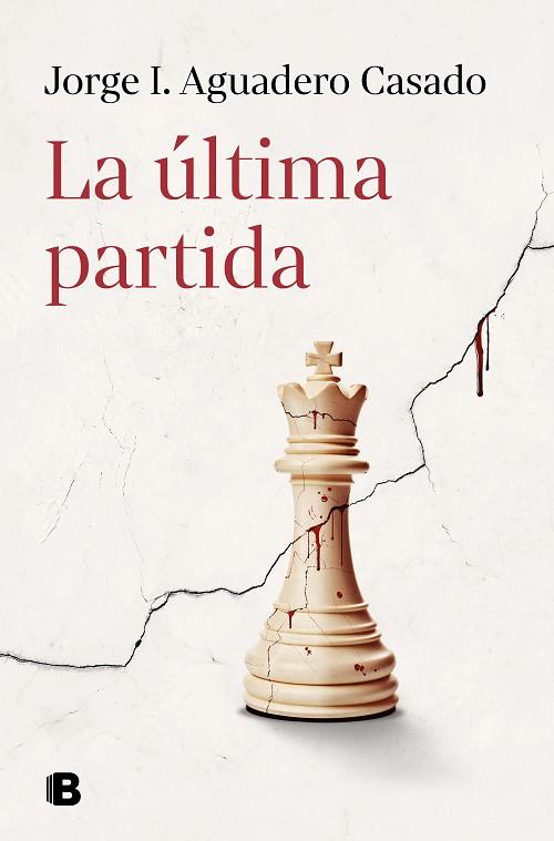 LA ÚLTIMA PARTIDA | 9788466676540 | AGUADERO CASADO, JORGE I. | Llibres Parcir | Llibreria Parcir | Llibreria online de Manresa | Comprar llibres en català i castellà online