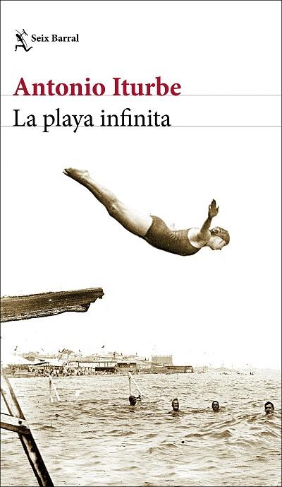 LA PLAYA INFINITA | 9788432238871 | ITURBE, ANTONIO | Llibres Parcir | Librería Parcir | Librería online de Manresa | Comprar libros en catalán y castellano online
