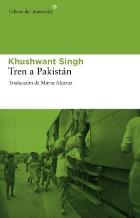 Tren a Pakistán | 9788492663347 | Singh, Khushwant | Llibres Parcir | Llibreria Parcir | Llibreria online de Manresa | Comprar llibres en català i castellà online