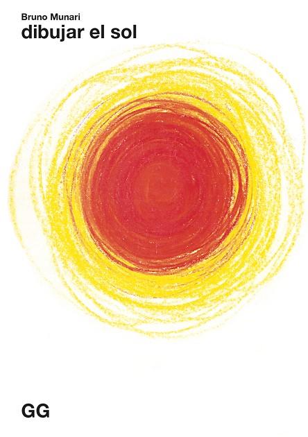 DIBUJAR EL SOL | 9788425234781 | MUNARI, BRUNO | Llibres Parcir | Llibreria Parcir | Llibreria online de Manresa | Comprar llibres en català i castellà online