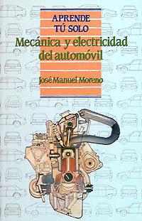 MECANICA ELECTRICIDAD AUTOMOVIL | 9788436811896 | APRENDE TU SOLO | Llibres Parcir | Llibreria Parcir | Llibreria online de Manresa | Comprar llibres en català i castellà online