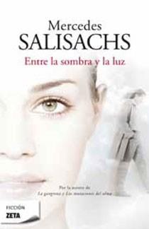 ENTRE LA SOMBRA Y LA LUZ | 9788498723663 | SALISACHS M | Llibres Parcir | Librería Parcir | Librería online de Manresa | Comprar libros en catalán y castellano online