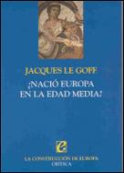 NACIO EUROPA EN LA EDAD MEDIA | 9788484324911 | LE GOFF | Llibres Parcir | Librería Parcir | Librería online de Manresa | Comprar libros en catalán y castellano online