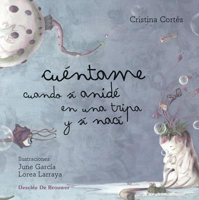 CUÉNTAME CUANDO SÍ ANIDÉ EN UNA TRIPA Y SÍ NACÍ | 9788433030962 | CORTÉS, CRISTINA | Llibres Parcir | Llibreria Parcir | Llibreria online de Manresa | Comprar llibres en català i castellà online