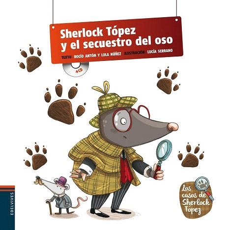 SHERLOCK TÓPEZ Y EL SECUESTRO DEL OSO (Nº1) CON PICTOGRAMAS/LETRA MANUSCRITA | 9788426390929 | NUÑEZ MADRID, DOLORES/ANTON BLANCO, ROCIO | Llibres Parcir | Librería Parcir | Librería online de Manresa | Comprar libros en catalán y castellano online