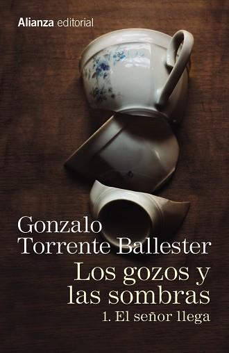LOS GOZOS Y LAS SOMBRAS. 1. EL SEñOR LLEGA | 9788491045755 | TORRENTE BALLESTER, GONZALO | Llibres Parcir | Llibreria Parcir | Llibreria online de Manresa | Comprar llibres en català i castellà online