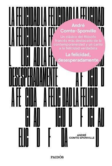 LA FELICIDAD, DESESPERADAMENTE | 9788449334375 | COMTE-SPONVILLE, ANDRÉ | Llibres Parcir | Librería Parcir | Librería online de Manresa | Comprar libros en catalán y castellano online