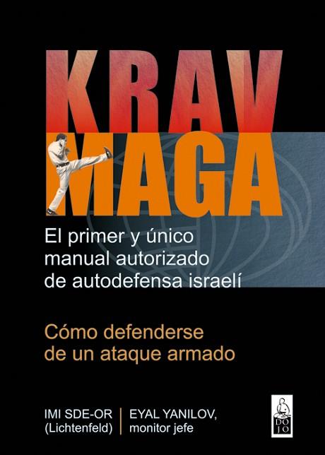 KRAV MAGA | 9788493784577 | IMI SDE-OR / EYAL YANILOV | Llibres Parcir | Llibreria Parcir | Llibreria online de Manresa | Comprar llibres en català i castellà online