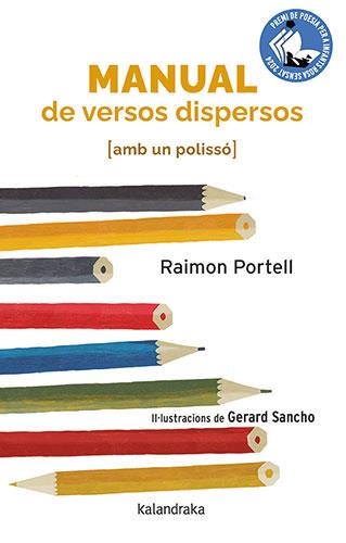 MANUAL DE VERSOS DISPERSOS (AMB UN POLISSÓ) | 9788418558962 | PORTELL, RAIMON/SANCHO, GERARD | Llibres Parcir | Librería Parcir | Librería online de Manresa | Comprar libros en catalán y castellano online