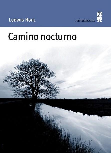 CAMINO NOCTURNO | 9788495587664 | LUDWIG HOHL | Llibres Parcir | Llibreria Parcir | Llibreria online de Manresa | Comprar llibres en català i castellà online