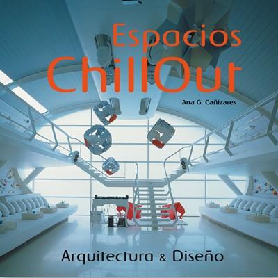 ESPACIOS CHILLOUT | 9788496429000 | ANA G CAÐIZARES | Llibres Parcir | Librería Parcir | Librería online de Manresa | Comprar libros en catalán y castellano online