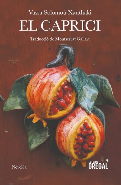 EL CAPRICI | 9788494564871 | SOLOMOÚ XANTHAKI, VASSA | Llibres Parcir | Llibreria Parcir | Llibreria online de Manresa | Comprar llibres en català i castellà online