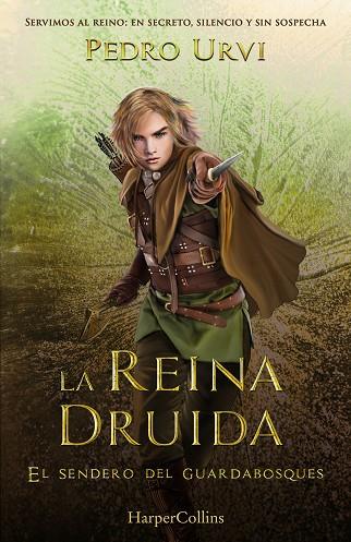 LA REINA DRUIDA (EL SENDERO DEL GUARDABOSQUES, LIBRO 16) | 9788410643642 | URVI, PEDRO | Llibres Parcir | Librería Parcir | Librería online de Manresa | Comprar libros en catalán y castellano online