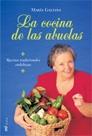 LA COCINA DE LAS ABUELAS | 9788427030213 | GALIANA | Llibres Parcir | Librería Parcir | Librería online de Manresa | Comprar libros en catalán y castellano online