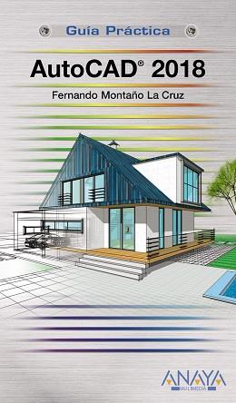AUTOCAD 2018 | 9788441539426 | MONTAñO LA CRUZ, FERNANDO | Llibres Parcir | Librería Parcir | Librería online de Manresa | Comprar libros en catalán y castellano online
