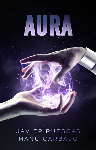 ELECTRO (II): AURA | 9788468316307 | CARBAJO BUENO, MANUEL / RUESCAS SÁNCHEZ, JAVIER | Llibres Parcir | Llibreria Parcir | Llibreria online de Manresa | Comprar llibres en català i castellà online