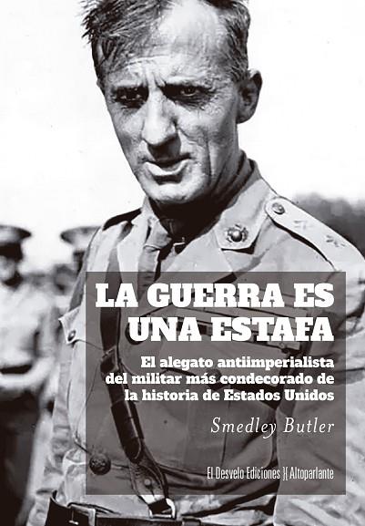 LA GUERRA ES UNA ESTAFA | 9788412950939 | SMEDLEY BUTLER | Llibres Parcir | Llibreria Parcir | Llibreria online de Manresa | Comprar llibres en català i castellà online