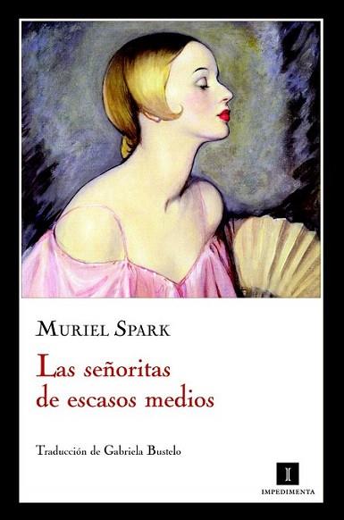SEÑORITAS ESCASOS MEDIOS | 9788415130055 | SPARK MURIEL | Llibres Parcir | Librería Parcir | Librería online de Manresa | Comprar libros en catalán y castellano online