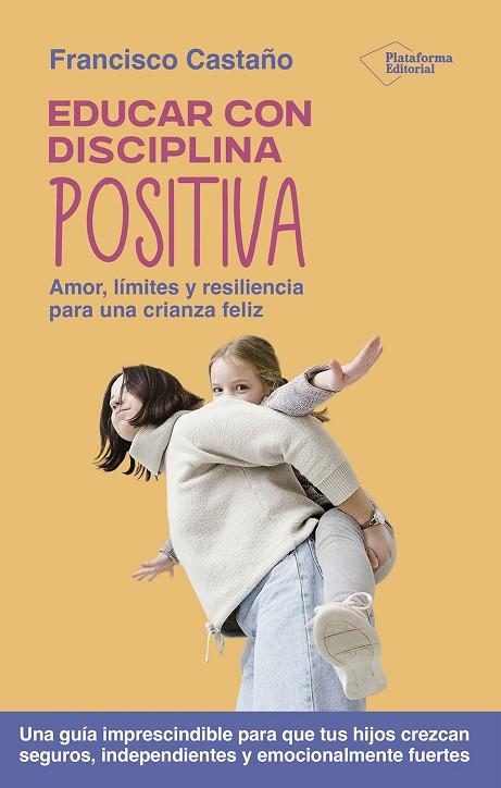 EDUCAR CON DISCIPLINA POSITIVA | 9791387813055 | CASTAÑO, FRANCISCO | Llibres Parcir | Llibreria Parcir | Llibreria online de Manresa | Comprar llibres en català i castellà online