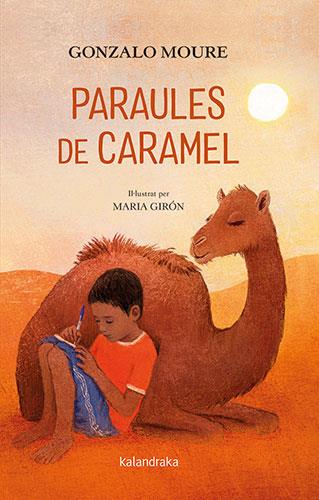 PARAULES DE CARAMEL | 9788418558429 | MOURE, GONZALO | Llibres Parcir | Librería Parcir | Librería online de Manresa | Comprar libros en catalán y castellano online