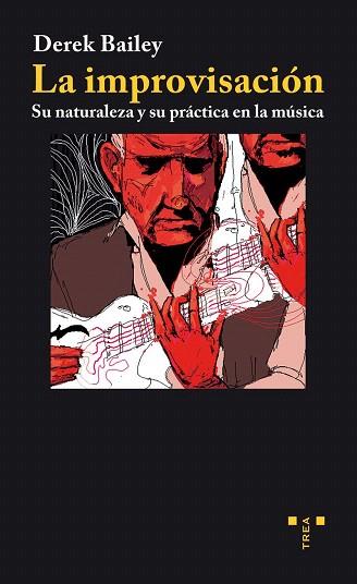 LA IMPROVISACIÓN | 9788497045308 | BAILEY, DEREK | Llibres Parcir | Librería Parcir | Librería online de Manresa | Comprar libros en catalán y castellano online