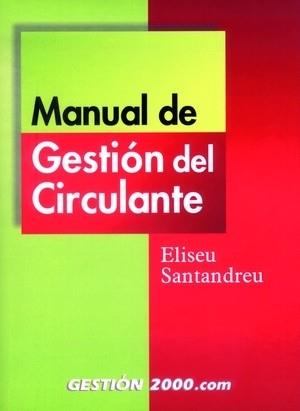 MANUAL GESTION CIRCULANTE | 9788480886123 | SANTACREU | Llibres Parcir | Librería Parcir | Librería online de Manresa | Comprar libros en catalán y castellano online