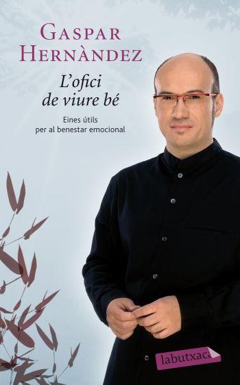 OFICI VIURE BE labutxaca | 9788499302263 | HERNANDEZ GASPAR | Llibres Parcir | Librería Parcir | Librería online de Manresa | Comprar libros en catalán y castellano online