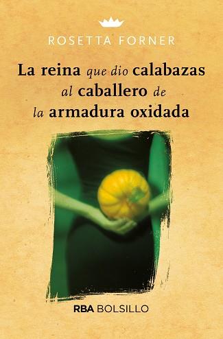 LA REINA QUE DIO CALABAZAS (BOLSILLO) | 9788492966882 | FORNER VERAL, ROSETTA | Llibres Parcir | Llibreria Parcir | Llibreria online de Manresa | Comprar llibres en català i castellà online