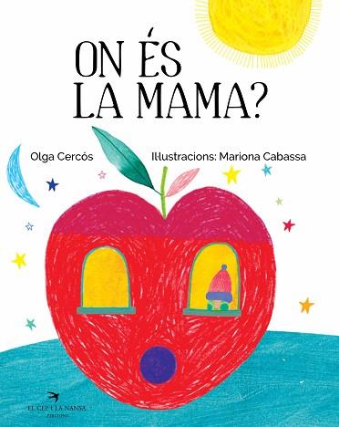 ON éS LA MAMA? | 9788417000554 | CERCóS BERNAL, OLGA | Llibres Parcir | Librería Parcir | Librería online de Manresa | Comprar libros en catalán y castellano online
