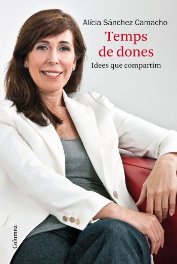 TEMPS DE DONES IDEES QUE COMPARTIM | 9788466412872 | SANCHEZ CAMACHO ALICIA | Llibres Parcir | Llibreria Parcir | Llibreria online de Manresa | Comprar llibres en català i castellà online