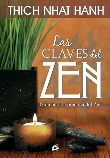 LAS CLAVES DEL ZEN | 9788484455370 | NHAT HANH, THICH | Llibres Parcir | Llibreria Parcir | Llibreria online de Manresa | Comprar llibres en català i castellà online