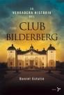 LA VERDADERA HISTORIA DEL CLUB BILDERBERG | 9788484531579 | ESTULIN DANIEL | Llibres Parcir | Llibreria Parcir | Llibreria online de Manresa | Comprar llibres en català i castellà online