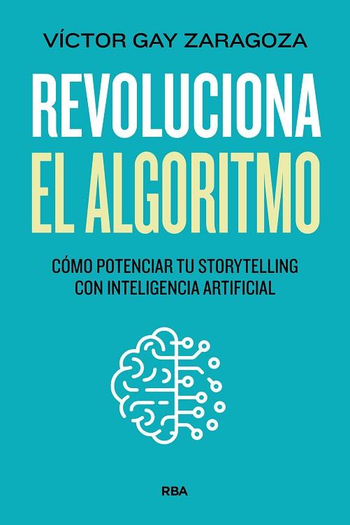 REVOLUCIONA EL ALGORITMO | 9788411327947 | GAY ZARAGOZA, VÍCTOR | Llibres Parcir | Librería Parcir | Librería online de Manresa | Comprar libros en catalán y castellano online