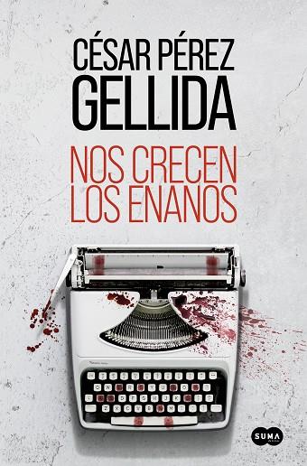 NOS CRECEN LOS ENANOS | 9788491295631 | PÉREZ GELLIDA, CÉSAR | Llibres Parcir | Llibreria Parcir | Llibreria online de Manresa | Comprar llibres en català i castellà online