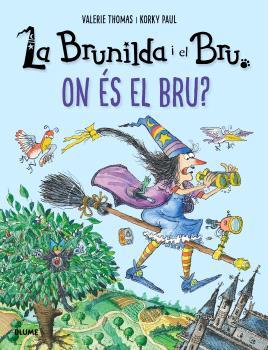 BRUNILDA I BRU. ON ÉS EL BRU? | 9791387881351 | THOMAS, VALERIE | Llibres Parcir | Librería Parcir | Librería online de Manresa | Comprar libros en catalán y castellano online
