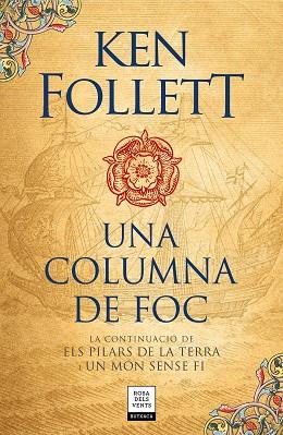 UNA COLUMNA DE FOC (SAGA ELS PILARS DE LA TERRA 3) | 9788417444587 | FOLLETT, KEN | Llibres Parcir | Llibreria Parcir | Llibreria online de Manresa | Comprar llibres en català i castellà online