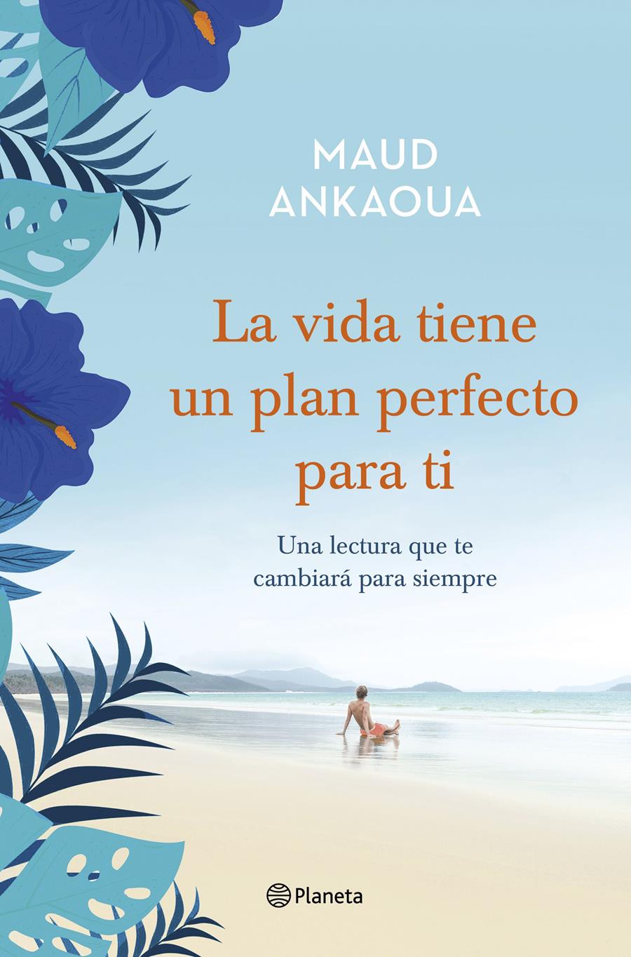 LA VIDA TIENE UN PLAN PERFECTO PARA TI | 9788408236948 | ANKAOUA, MAUD | Llibres Parcir | Llibreria Parcir | Llibreria online de Manresa | Comprar llibres en català i castellà online