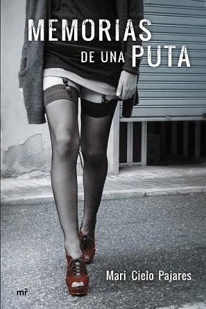 MEMORIAS DE UNA PUTA | 9788427041035 | MARI CIELO PAJARES | Llibres Parcir | Librería Parcir | Librería online de Manresa | Comprar libros en catalán y castellano online