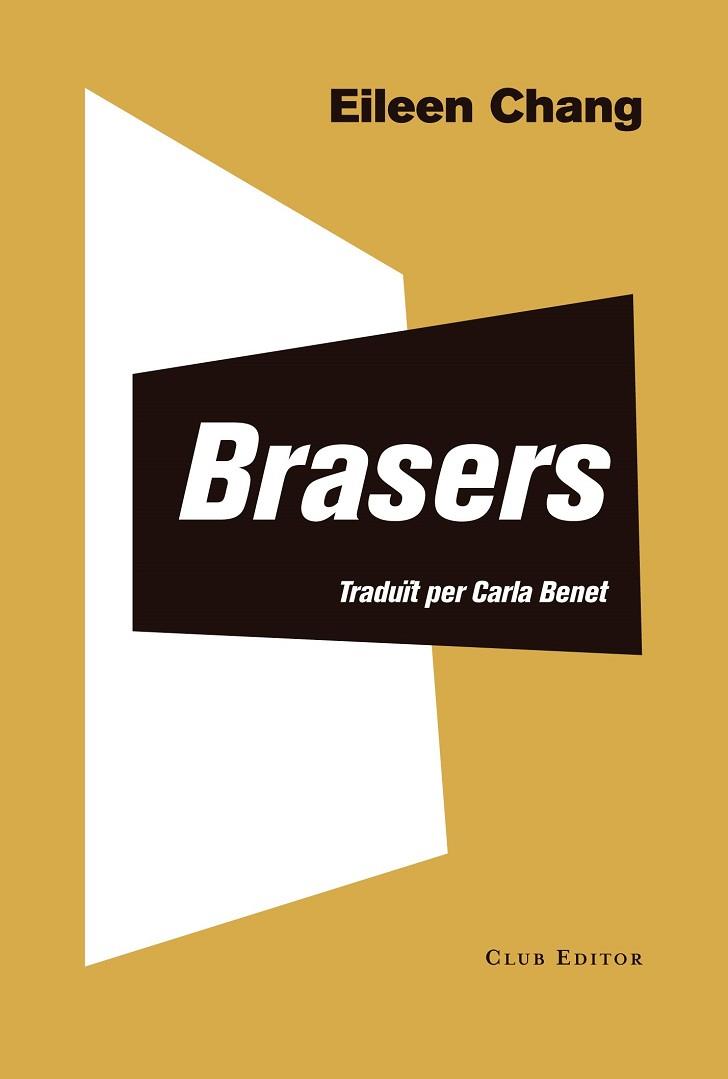 BRASERS | 9788473292405 | CHANG, EILEEN | Llibres Parcir | Librería Parcir | Librería online de Manresa | Comprar libros en catalán y castellano online