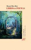 Libros de poemas | 9788483592267 | RIOS RUIZ, MANUEL | Llibres Parcir | Librería Parcir | Librería online de Manresa | Comprar libros en catalán y castellano online