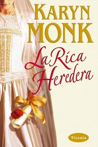 LA RICA HEREDERA | 9788495752536 | MONK | Llibres Parcir | Librería Parcir | Librería online de Manresa | Comprar libros en catalán y castellano online