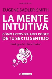 LA MENTE INTUITIVA | 9788490646014 | SADLER-SMITH, EUGENE | Llibres Parcir | Librería Parcir | Librería online de Manresa | Comprar libros en catalán y castellano online