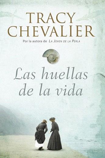 LAS HUELLAS DE LA VIDA | 9788426417824 | CHEVALIER TRACY | Llibres Parcir | Librería Parcir | Librería online de Manresa | Comprar libros en catalán y castellano online
