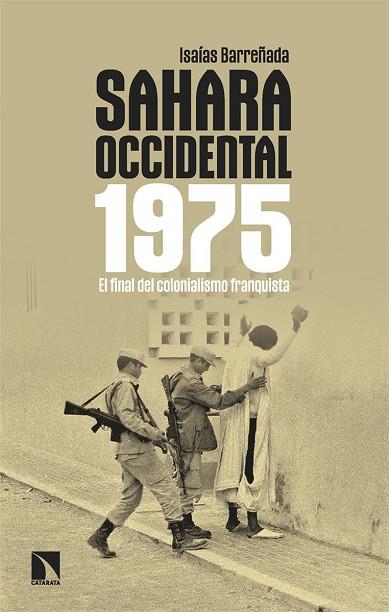 SAHARA OCCIDENTAL 1975 | 9788410673861 | BARREÑADA BAJO, ISAÍAS | Llibres Parcir | Llibreria Parcir | Llibreria online de Manresa | Comprar llibres en català i castellà online