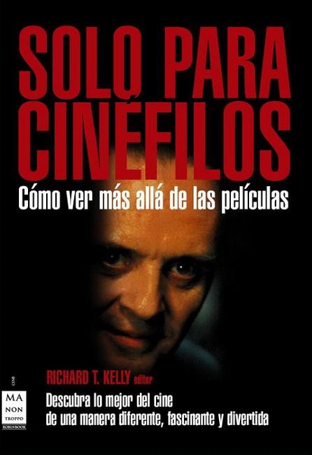 SOLO PARA CINÉFILOS | 9788496924581 | KELLY, RICHARD | Llibres Parcir | Llibreria Parcir | Llibreria online de Manresa | Comprar llibres en català i castellà online