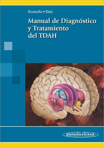MANUAL DE DIAGNÓSTICO Y TRATAMIENTO DE TDAH (TRASTORNO POR DEFICIT DE ATENCIÓN E | 9788498350463 | SOUTULLO ESPERÓN, CÉSAR/DÍEZ SUÁREZ, AZUCENA | Llibres Parcir | Librería Parcir | Librería online de Manresa | Comprar libros en catalán y castellano online